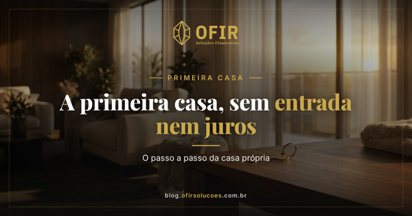 PRIMEIRA CASA — OFIR